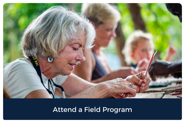 Attend a Field Program